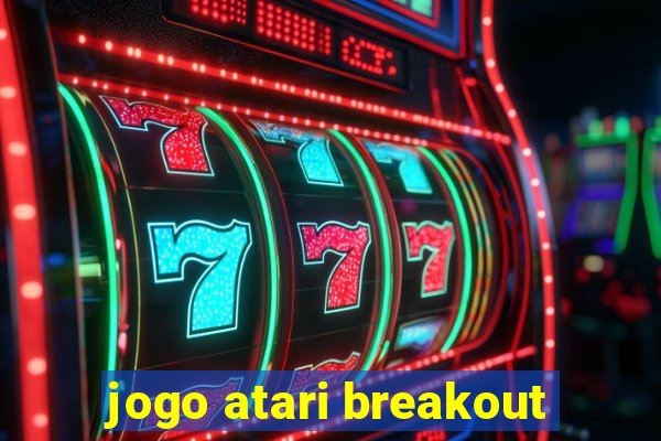 jogo atari breakout